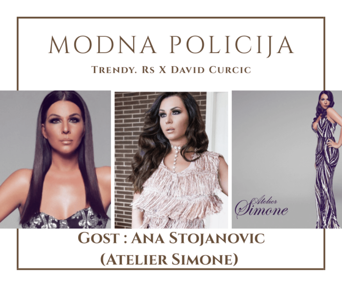 modna policija ana stojanović attelier simone